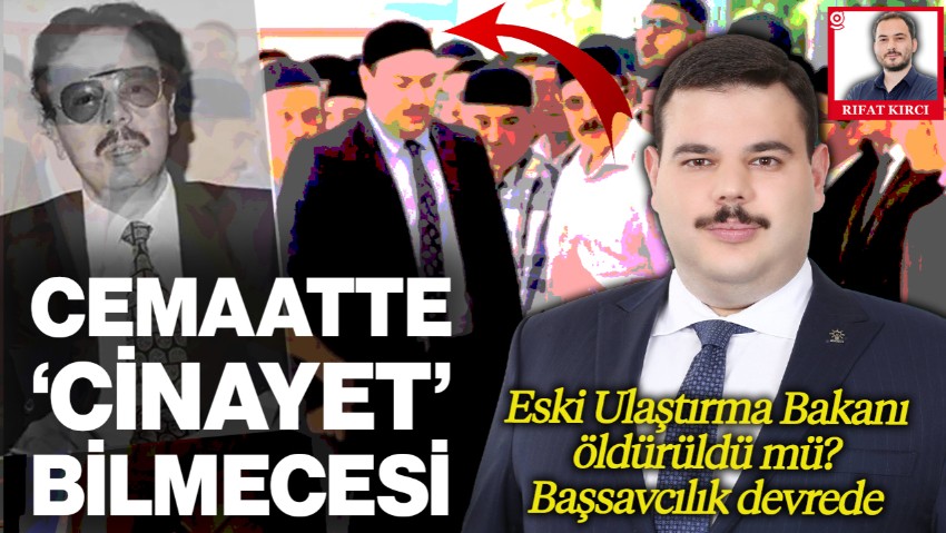 Süleymancılar Cemaatinde 'Cinayet' Bilmecesi: Eski Ulaştırma Bakanı Öldürüldü mü? Soruşturma Başlatıldı
