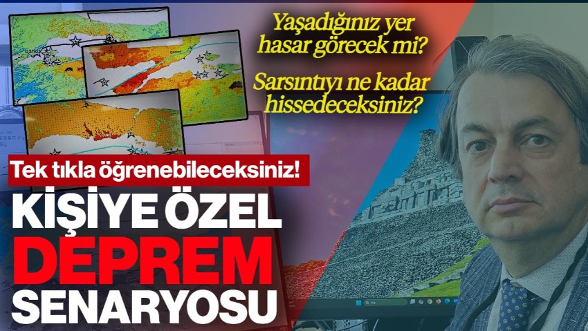 Kişiye Özel Deprem Senaryosu Dönemi Başlıyor! Artık Tek Tıkla Öğrenebileceksiniz!
