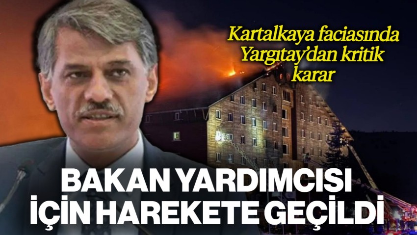78 Kişiye Mezar Olmuştu... Kartalkaya Faciasında Kritik Gelişme: Yargıtay, Bakan Yardımcısı İçin Harekete Geçti