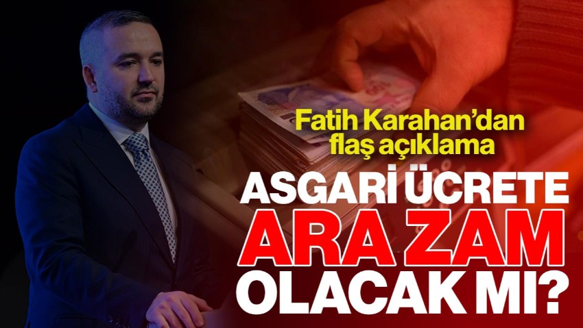 Asgari Ücrete Ara Zam Olacak mı? Merkez Bankası Başkanı Fatih Karahan'dan Flaş Açıklama