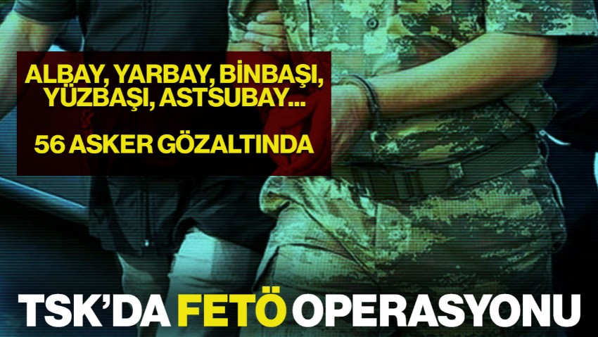 36 İlde FETÖ Operasyonu! Çok Sayıda Asker Gözaltında