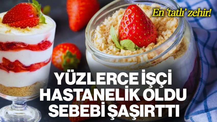 En 'Tatlı' Zehir: Yüzlerce İşçi Hastanelik Oldu, Sebebi Şaşırttı
