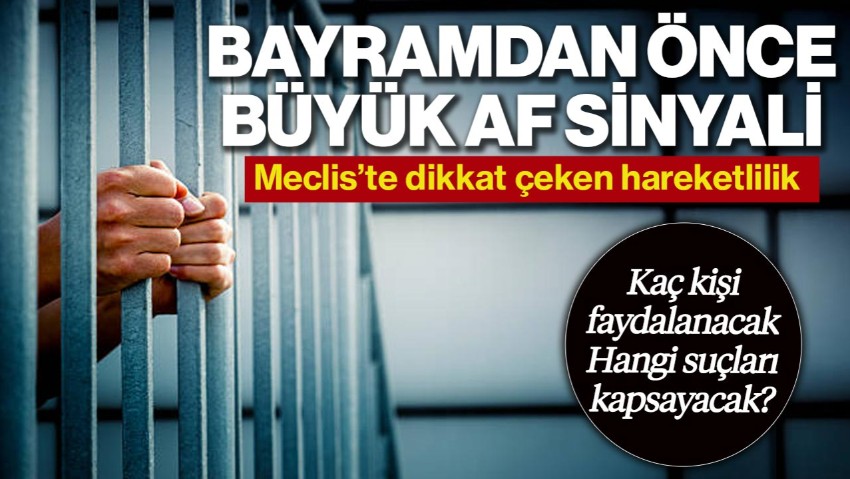 Bayramdan Önce ‘Af’ Sinyali: Kaç Kişi Faydalanacak, Hangi Suçları Kapsayacak?