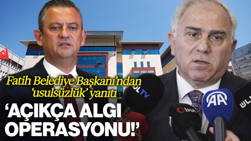 Fatih Belediye Başkanı'ndan Özel'in 'Usulsüzlük' İddialarına Yanıt: 'Açıkça Algı Operasyonu!'