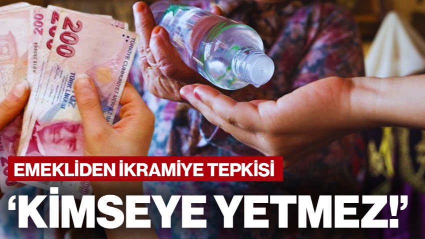 Emekliden Bayram İkramiyesi Tepkisi: Kimseye Yetmez!