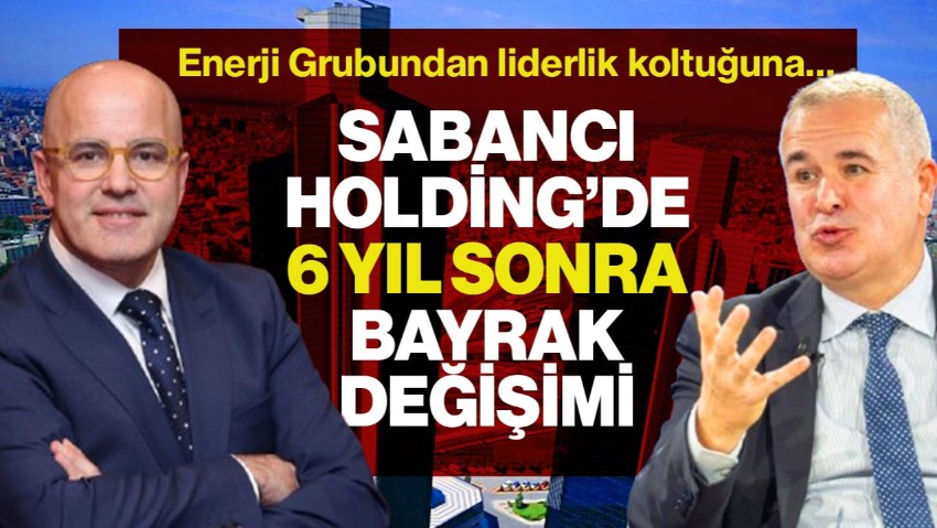 Sabancı Holding’de 6 Yıl Sonra Bayrak Değişimi: Yeni CEO Belli Oldu