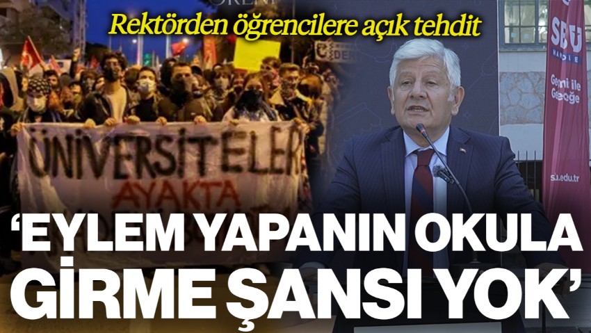 Sağlık Bilimleri Üniversitesi Rektörü Kemalettin Aydın'dan Öğrencilere Açık Tehdit: 'Eylem Yapanın Okula Girme Şansı Yok'