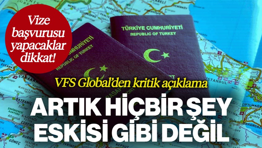 Vize Başvurusu Yapacaklar Dikkat! Artık Hiçbir Şey Eskisi Gibi Değil... VFS Global'den Kritik Açıklama