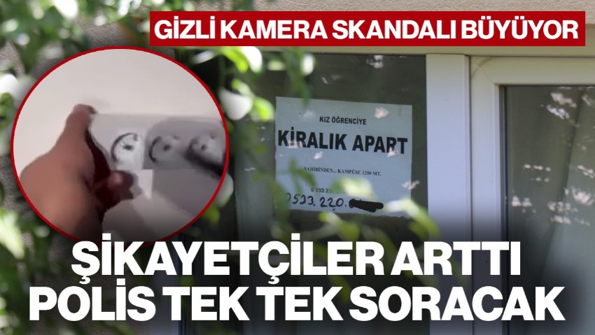 Gizli Kamera Skandalı Büyüyor! Şikayetçiler Arttı... Oğlu Konuştu: Haberi Var mıydı?
