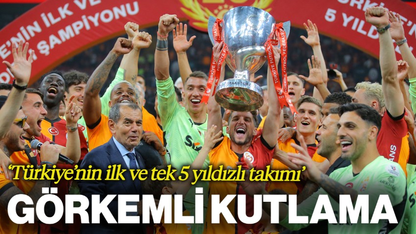 Galatasaray'dan Görkemli Şampiyonluk Kutlaması: Türkiye’nin İlk ve Tek 5 Yıldızlı Takımı
