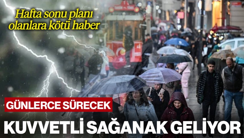 Hafta Sonu Plan Yapanlar Dikkat! Meteoroloji'den İstanbul Dahil Çok Sayıda İl İçin Uyarı