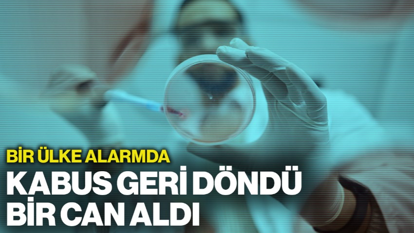 Bir Ülke Alarmda: Kabus Geri Döndü, İlk Ölüm Gerçekleşti