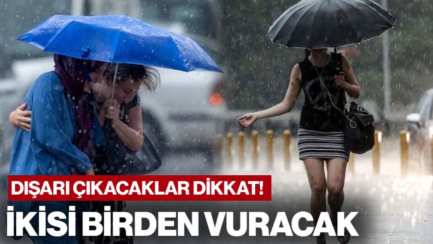 Dışarı Çıkacaklar Dikkat! Meteoroloji Uyardı: Sağanak ve Fırtına Geliyor