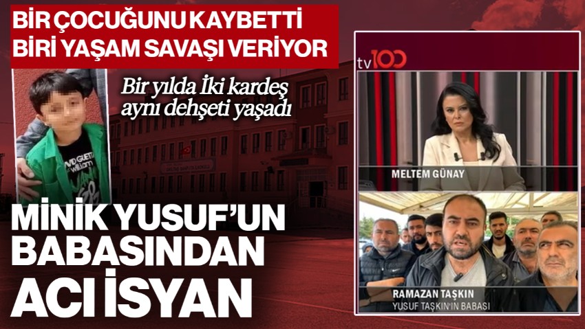 Minik Yusuf’un Babasından Acı İsyan! Bir Çocuğunu Kaybetti Biri Yaşam Savaşı Veriyor… İkisi de Aynı Dehşeti Yaşadı