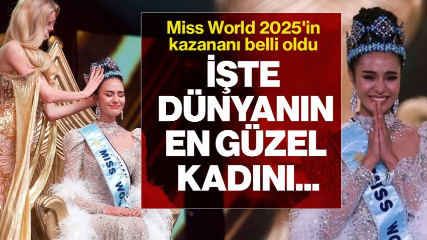 Miss World 2025'in Kazananı Belli Oldu: İşte Dünyanın En Güzel Kadını...
