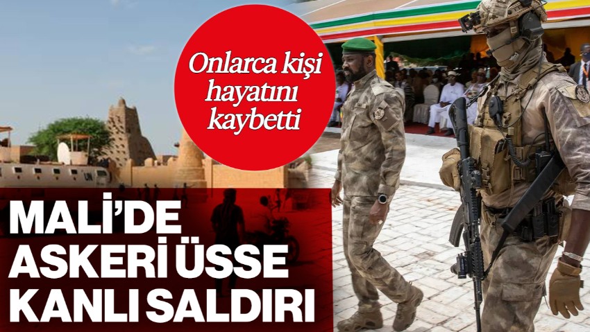 Mali'de Askeri Üsse Kanlı Saldırı! 30'dan Fazla Ölü Var