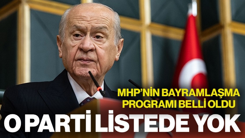 MHP'nin Bayramlaşma Programı Belli Oldu! O Parti Listede Yok