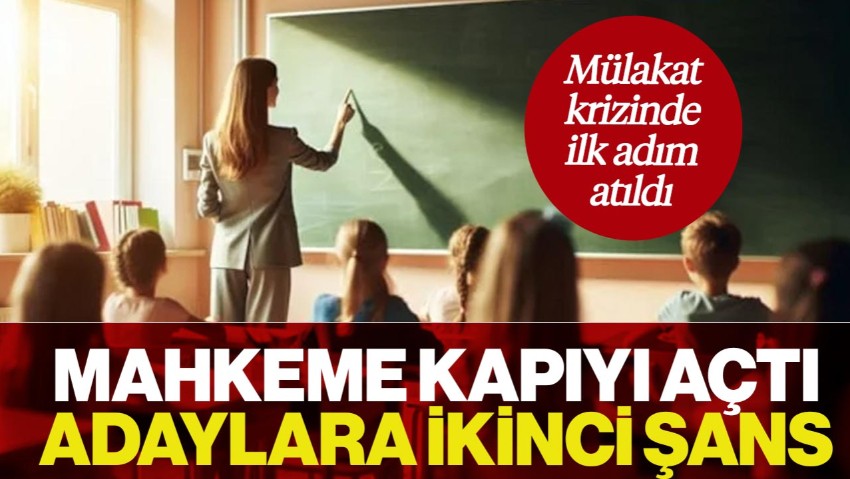 Mülakat Krizinde İlk Adım Atıldı! Mahkeme Kapıyı Açtı, 34 Adaya İkinci Şans