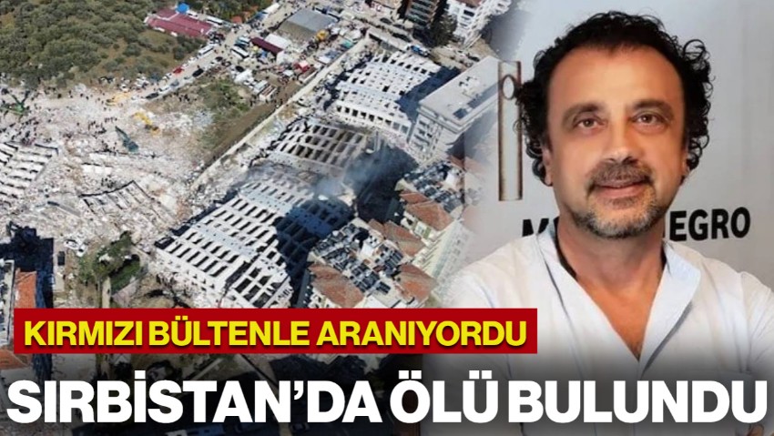 269 Kişiye Mezar Olmuştu... Kırmızı Bültenle Aranan Firari Ortak Sırbistan'da Ölü Bulundu