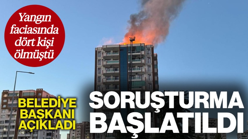 Diyarbakır'da Yangın Faciası! 4 Kişi Hayatını Kaybetmişti, Belediye Başkanı Açıkladı... Soruşturma Başlatıldı