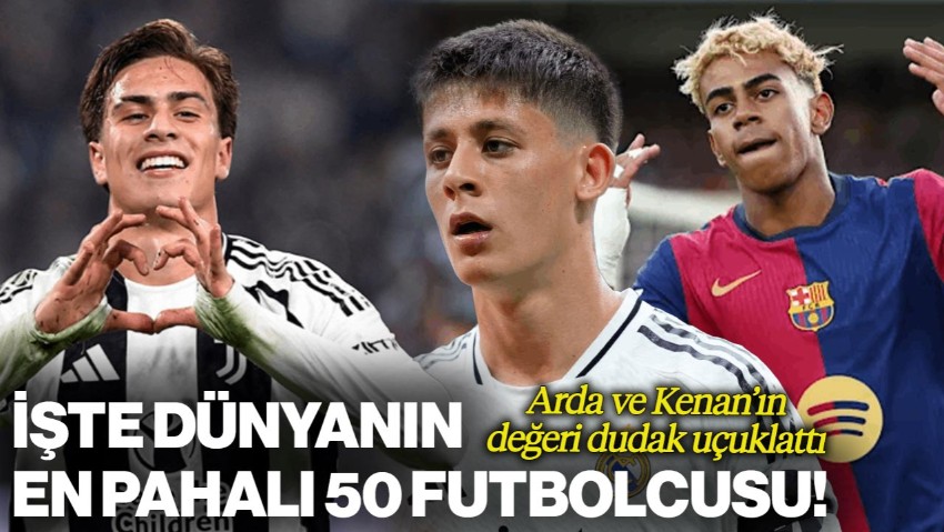 Dünyanın En Değerli 50 Futbolcusu Açıklandı! Arda Güler ve Kenan Yıldız Bakın Kaçıncı Sırada