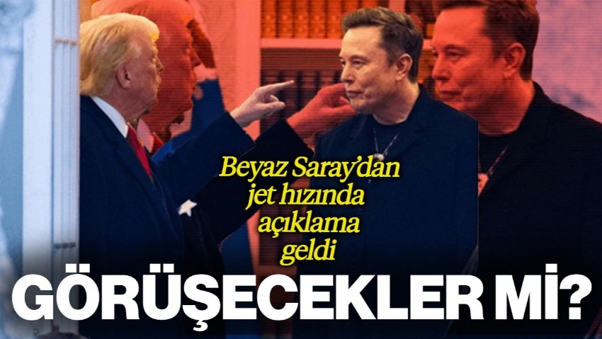 Elon Musk ve Donald Trump Görüşecek mi? Beyaz Saray'dan Jet Hızıyla Açıklama Geldi