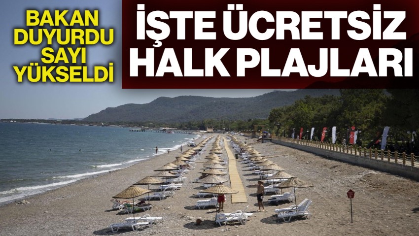 Kültür ve Turizm Bakanı Ersoy Duyurdu! Ücretsiz Halk Plajı Sayısı Yükseldi, İşte Tam Liste...