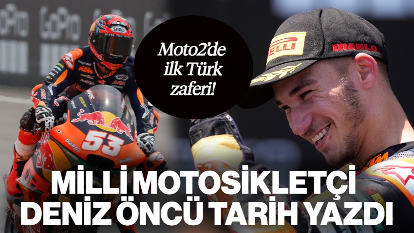 Milli Motosikletçi Deniz Öncü Tarih Yazdı: Moto2’de İlk Türk Zaferi!