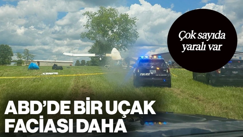 ABD'de Bir Uçak Faciası Daha! Çok Sayıda Yaralı Var