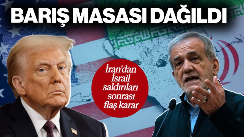 İran'dan İsrail Saldırıları Sonrası Flaş Karar! Barış Masası Dağıldı