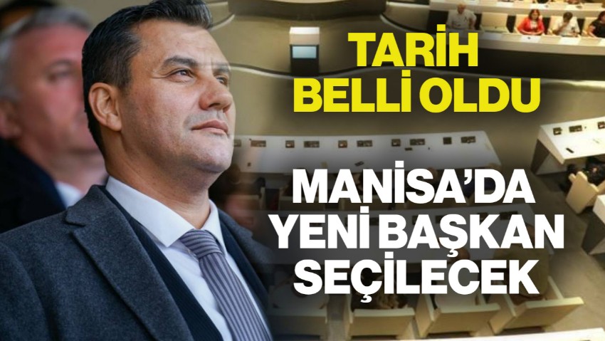 Manisa'da Yeni Büyükşehir Belediye Başkanını Belirlemek İçin Seçim Tarihi Belli Oldu