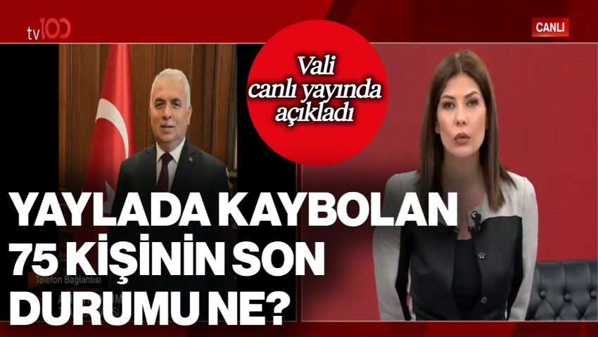 Trabzon'da Yaylada Kaybolan 75 Kişinin Son Durumu Ne? Vali Canlı Yayında Açıkladı