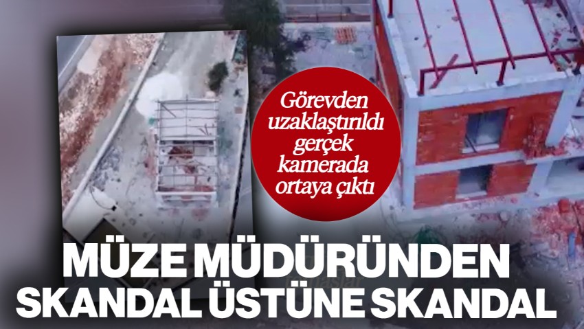 Antalya’da Müze Müdüründen Skandal Üstüne Skandal! Görevden Uzaklaştırıldı…Gerçek Kamerada Ortaya Çıktı