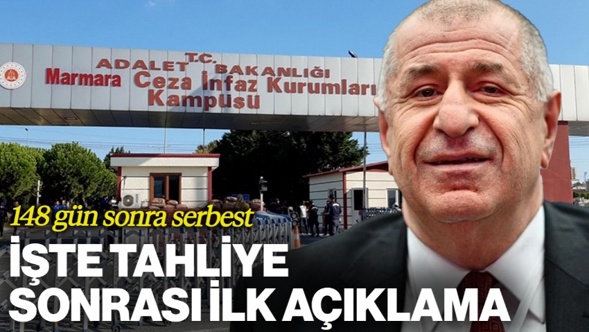 Ümit Özdağ'a 148 Gün Sonra Tahliye: İşte İlk Açıklaması