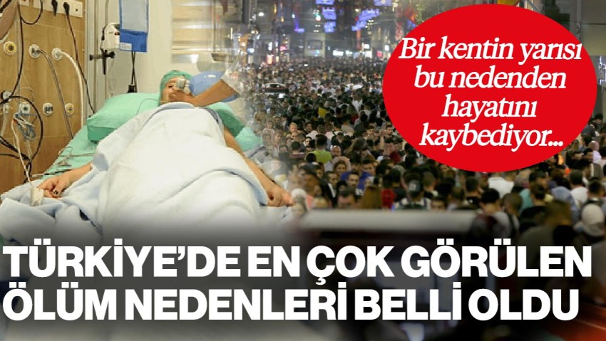 İşte Türkiye'de En Çok Görülen Ölüm Nedenleri! 2024 Verileri Belli Oldu