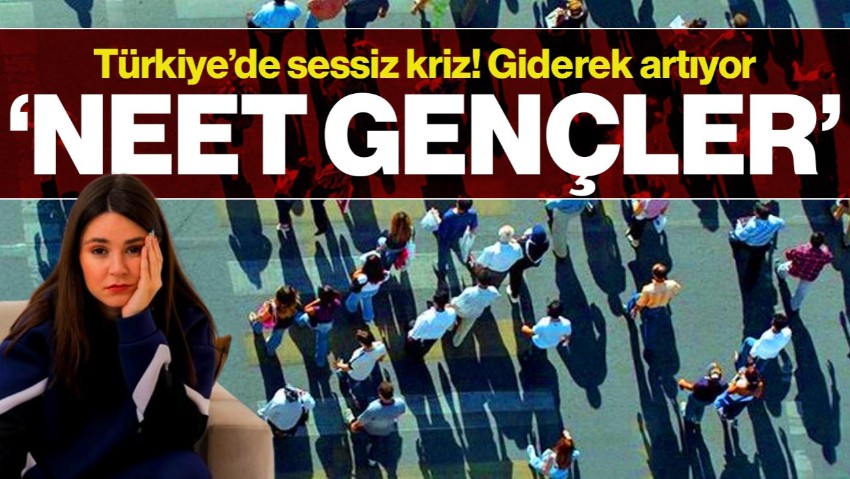 Türkiye’nin Sessiz Krizi! ‘NEET Gençlik’ Artıyor