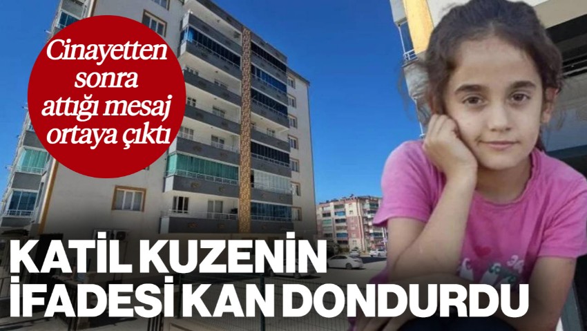 9 Yaşındaki Yasemin'i Katleden Kuzenin İfadesi Ortaya Çıktı: 'Kin Güttüğüm İçin Öldürdüm'