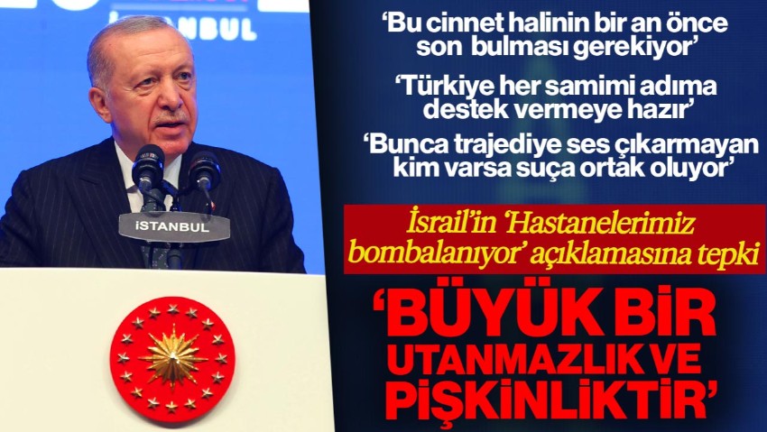Cumhurbaşkanı Erdoğan'dan ‘Hastanemiz Bombalandı’ Diyen İsrail’e Çok Sert Tepki