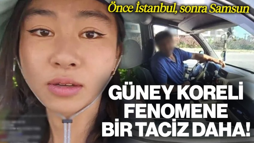 Önce İstanbul, Sonra Samsun... Güney Koreli Fenomen Bir Kez Daha Taciz Edildi, O Anlar Yine Canlı Yayına Yansıdı