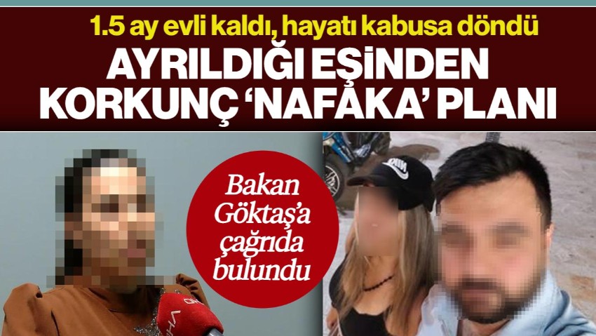 1.5 Ay Evli Kaldı, Hayatı Kabusa Döndü! Ayrıldığı Eşinden Aldığı Korkunç ‘Nafaka’ Planını Anlattı