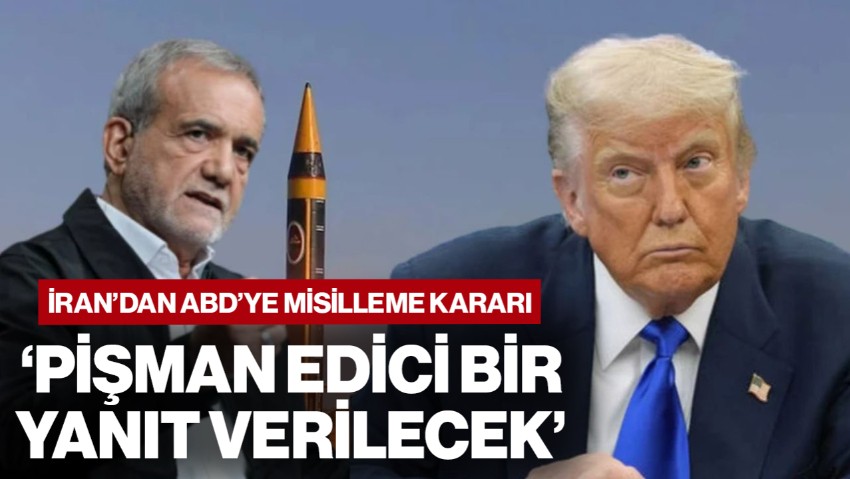 ﻿İran'dan ABD'ye Misilleme Kararı! 'Pişmanlık Edici Bir Yanıt Verilecek'