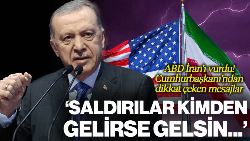 Cumhurbaşkanı Erdoğan'dan Dikkat Çeken Mesaj: 'Saldırılar Kimden Gelirse Gelsin...'