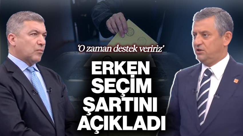 Özgür Özel Erken Seçim Şartını Açıkladı! 'O Zaman Destek Veririz'