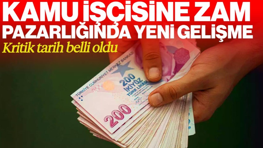 Kamu İşçisine Zam Pazarlığında İkinci Teklif Tarihi Belli Oldu