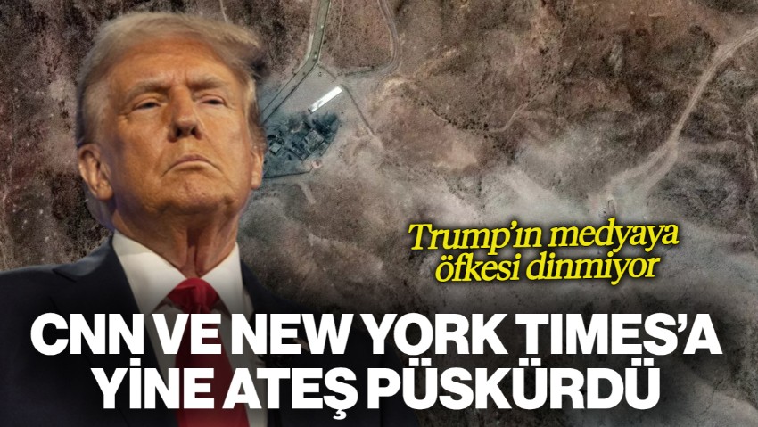 Trump'ın Medyaya Öfkesi Dinmiyor! CNN ve New York Times'a Yine Ateş Püskürdü