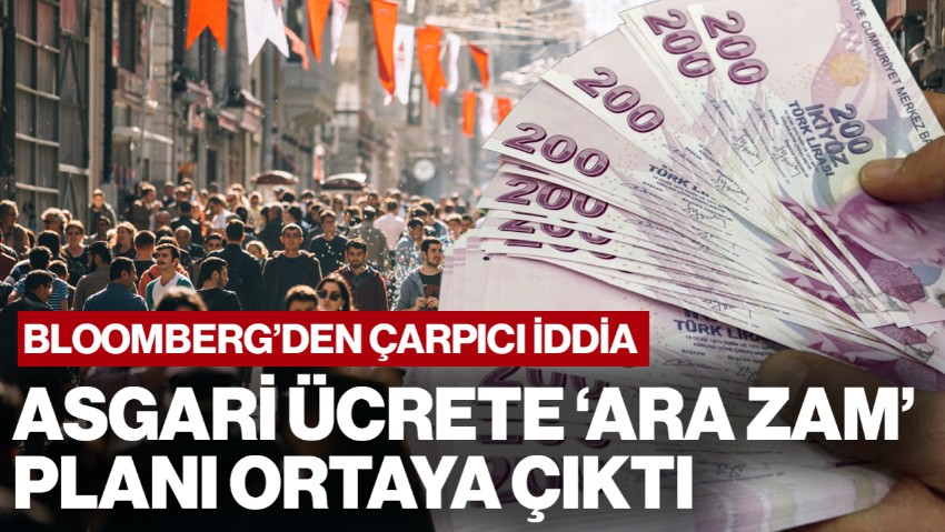 Bloomberg'den Çarpıcı İddia: Asgari Ücrete 'Ara Zam' Planı Ortaya Çıktı