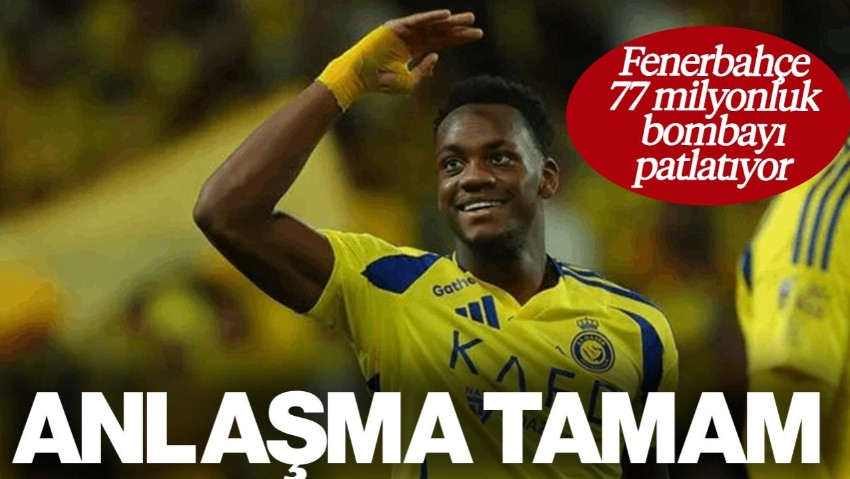 Fenerbahçe 77 Milyon Euroluk Bombayı Patlatıyor! Anlaşma Tamam
