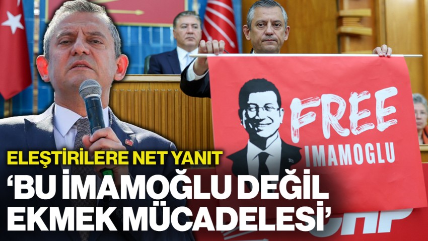 Özgür Özel'den Eleştirilere Net Yanıt: 'Bu Ekrem İmamoğlu Değil, Ekmek Mücadelesi'
