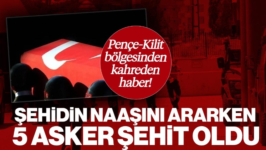 Pençe-Kilit Bölgesinden Kahreden Haber! Metan Gazı Nedeniyle 5 Asker Şehit Oldu