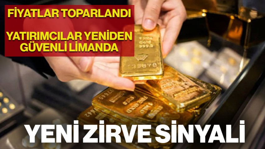 Altın Fiyatları Toparlandı, Yeni Zirve Sinyali